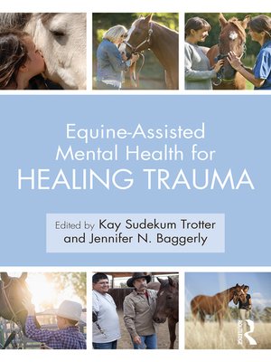 cover image of Equine-Assisted Mental Health for Healing Trauma